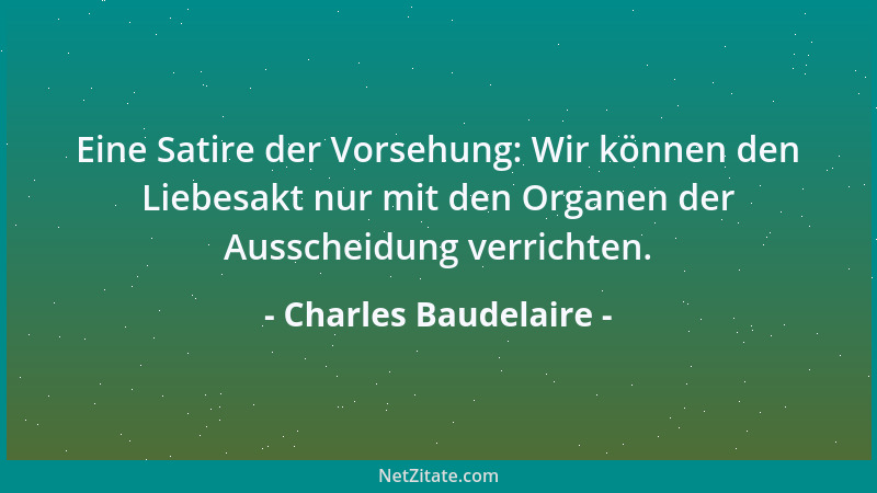 Charles Baudelaire - Genie ist die wiedergefundene (wiedergewonnene) Kindheit....