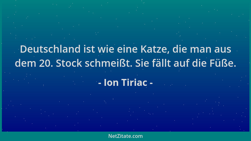 Ion Tiriac - Deutschland ist wie eine Katze, die man aus dem 20. Stock schmeißt. Sie fällt auf die Füße....