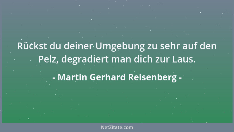 Martin Gerhard Reisenberg - Der Mensch spaltet die Atome, die Atome wiederum den Menschen....