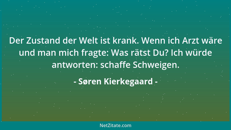 Søren Kierkegaard - Der eigentliche Genuss liegt nicht in dem, was man genießt, sondern in der Vorstellung....