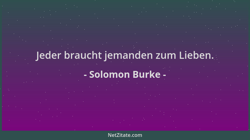Solomon Burke - Jeder braucht jemanden zum Lieben....