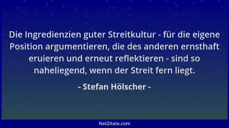 Stefan Hölscher - Die Ingredienzien guter Streitkultur - für die eigene Position argumentieren, die des anderen ernsthaft e...