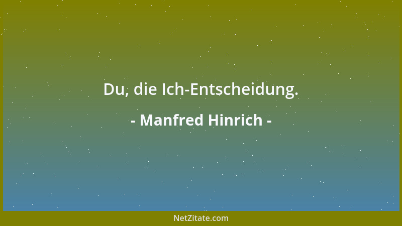 Manfred Hinrich - Das Jetzt hat Flügel....