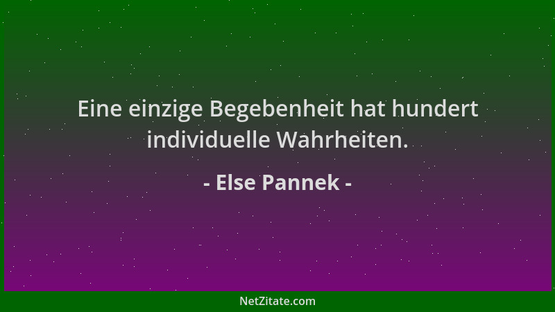 Else Pannek - Eine einzige Begebenheit hat hundert individuelle Wahrheiten....