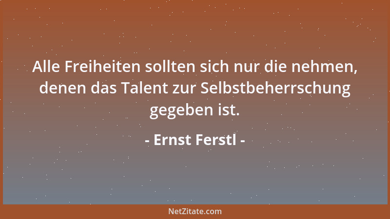 Ernst Ferstl - Daß es zwischenmenschliche Abgründe gibt, ist keine Frage. Die Frage ist, ob wir sie überbrücken wollen oder...
