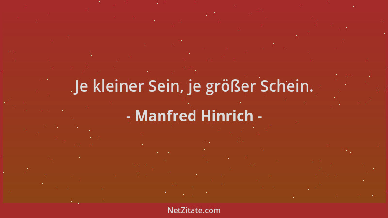 Manfred Hinrich - Je kleiner Sein, je größer Schein....