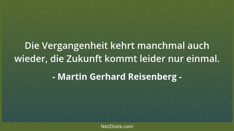 Martin Gerhard Reisenberg - Büromanen stiften zwar keine Brand, aber häufig stiften sie das dazu erforderliche Papier....