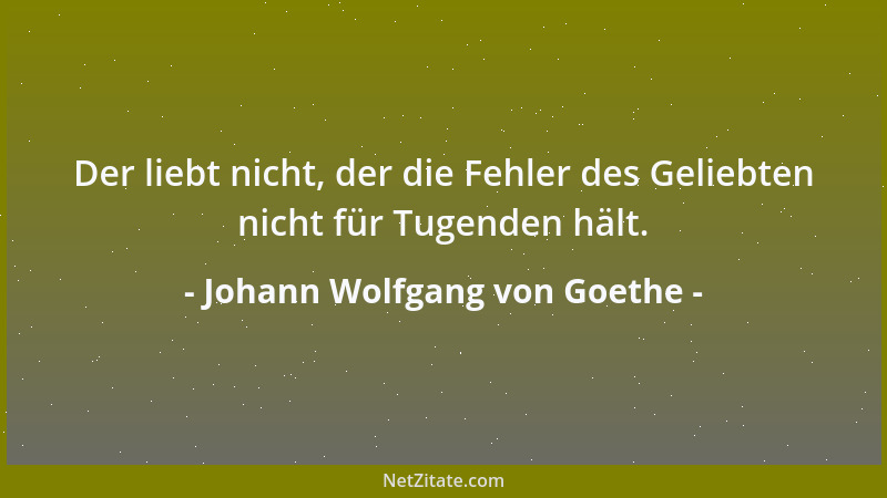 Johann Wolfgang von Goethe - Wenn die Ideen fehlen, sind Worte leicht zur Hand....