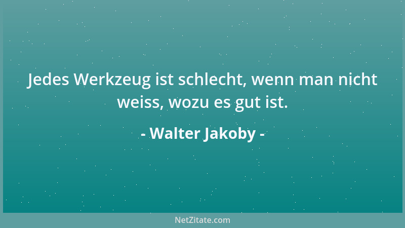 Walter Jakoby - Die besten Schwimmer machen die wenigsten Wellen....