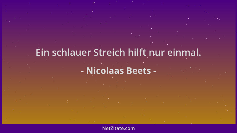 Nicolaas Beets - Ein schlauer Streich hilft nur einmal....