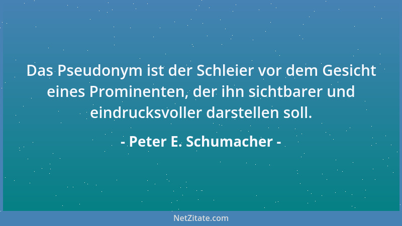 Peter E. Schumacher - Die höchste Form von Mut ist Demut....
