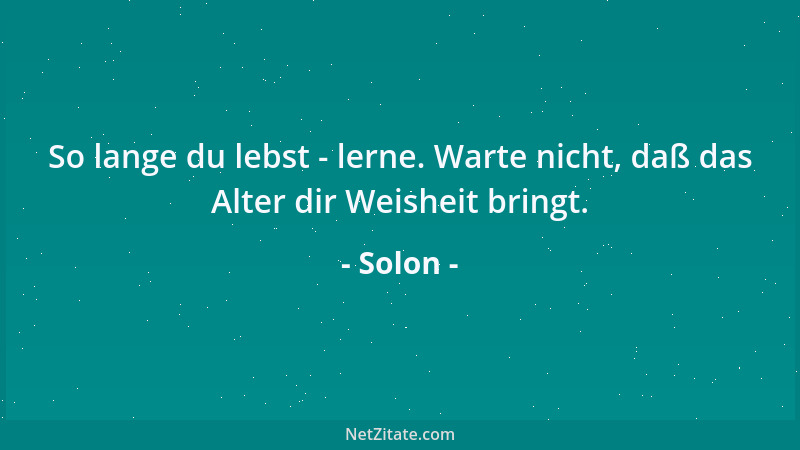 Solon - Auch kundig schweige....