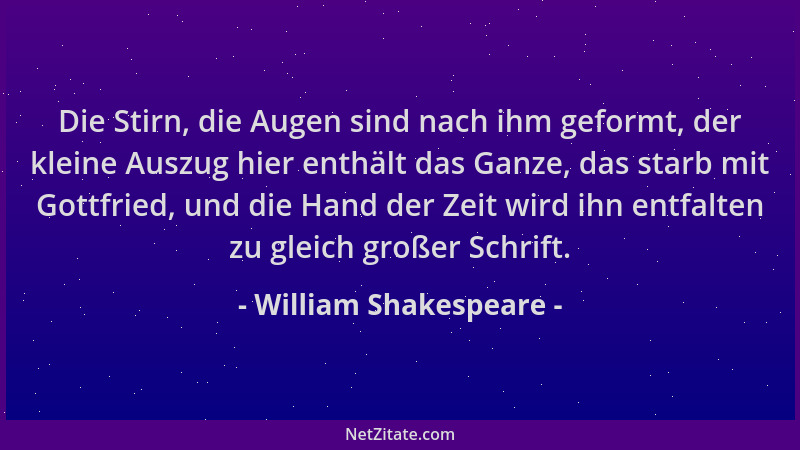 William Shakespeare - Die Stirn, die Augen sind nach ihm geformt, der kleine Auszug hier enthält das Ganze, das starb mit G...