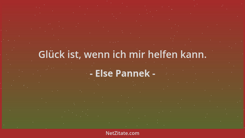 Else Pannek - Glück ist, wenn ich mir helfen kann....