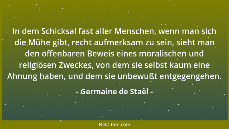 Germaine de Staël - Die Literatur ist, im Ganzen und Großen, das treue Spiegelbild des Geisteslebens der Gesellschaft, in w...
