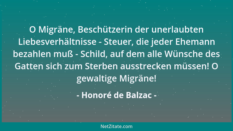 Honoré de Balzac - O Migräne, Beschützerin der unerlaubten Liebesverhältnisse - Steuer, die jeder Ehemann bezahlen muß - Sc...