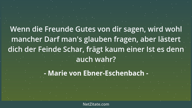 Marie von Ebner-Eschenbach - Steril ist der, dem nichts einfällt; langweilig ist, wer ein paar alte Gedanken hat, die ihm a...