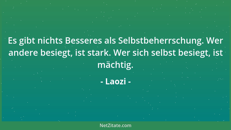 Laozi - Wenn das Reich dem Weg folgt, ziehen die Pferde Wagen mit Dünger über die Felder. Wenn das Reich den Weg verliert,...