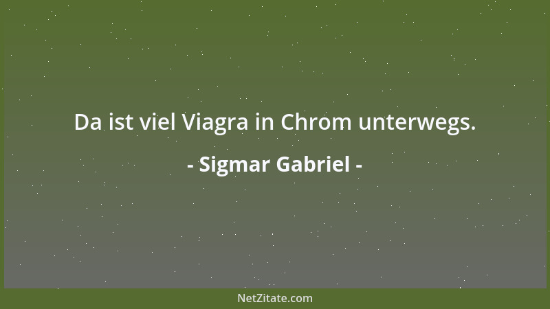 Sigmar Gabriel - Berlin-Mitte ist nicht das wahre Leben....