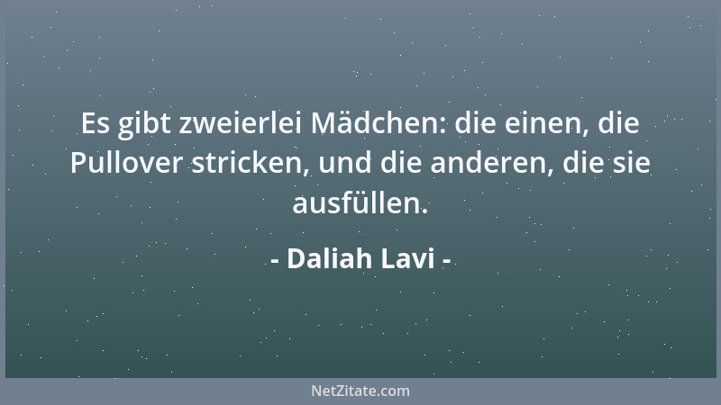 Daliah Lavi - Es gibt zweierlei Mädchen: die einen, die Pullover stricken, und die anderen, die sie ausfüllen....