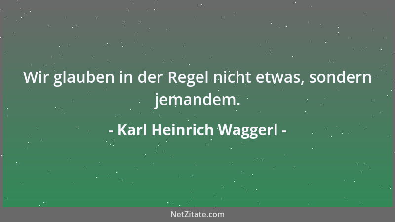 Karl Heinrich Waggerl - Hätte ich je den Mut gehabt, ein Tagebuch zu führen, so würde jede erste Morgenstunde im Sommer mit...