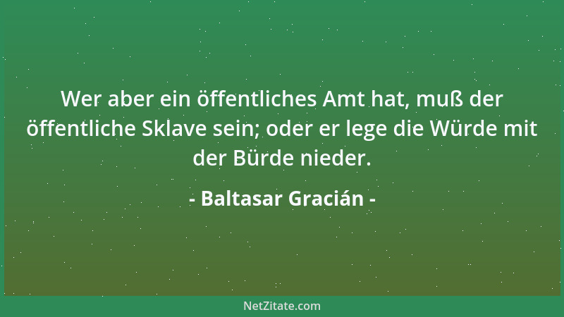 Baltasar Gracián - Die Kunst des Ausdrucks besitzen: Sie besteht nicht nur in der Deutlichkeit, sondern auch in der Lebendi...