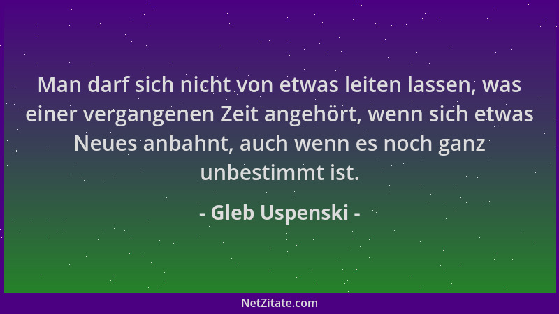 Gleb Uspenski - Man darf sich nicht von etwas leiten lassen, was einer vergangenen Zeit angehört, wenn sich etwas Neues anb...