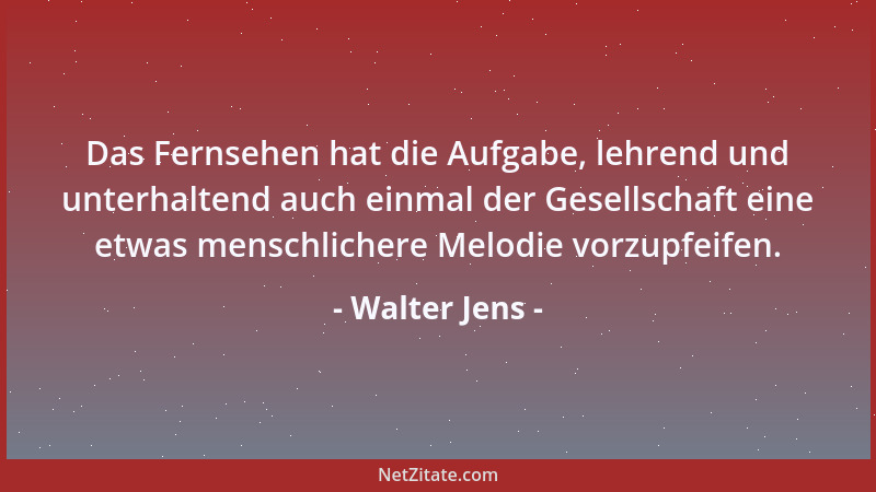 Walter Jens - Das Fernsehen hat die Aufgabe, lehrend und unterhaltend auch einmal der Gesellschaft eine etwas menschlichere...