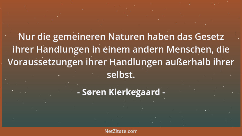 Søren Kierkegaard - Mut habe ich zum Zweifeln, wie ich glaube, an allem; ich habe Mut, zu kämpfen, wie ich glaube, gegen al...