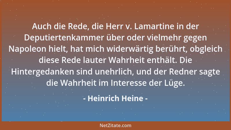 Heinrich Heine - Auch die Rede, die Herr v. Lamartine in der Deputiertenkammer über oder vielmehr gegen Napoleon hielt, hat...