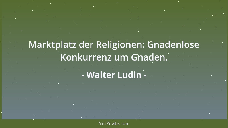Walter Ludin - Wo die Liebe hinfällt, da liegt sie platt....