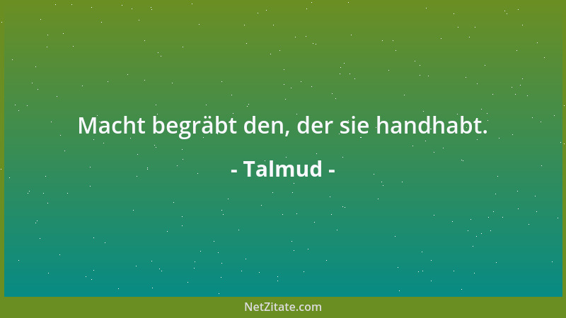 Talmud - Der Mensch darf nicht essen, bevor er das Vieh gefüttert hat....