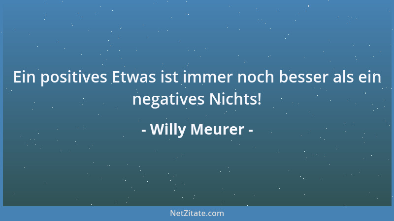 Willy Meurer - Es gibt Leute, die es nur mit einem enormen Sprachvermögen auch zu einem enormen Geldvermögen gebracht haben...