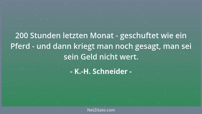 K.-H. Schneider - Das entscheidende Tor fiel in der  "allerneunzigsten " Minute....