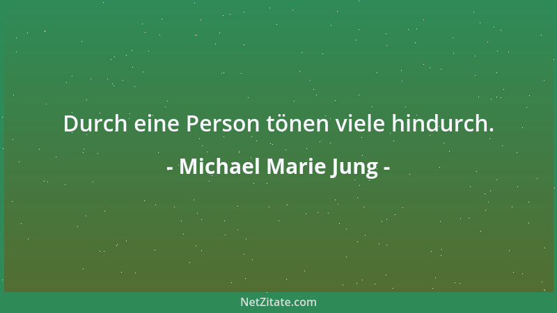 Michael Marie Jung - Viel verspricht die genaue Vorstellung vom Ziel....