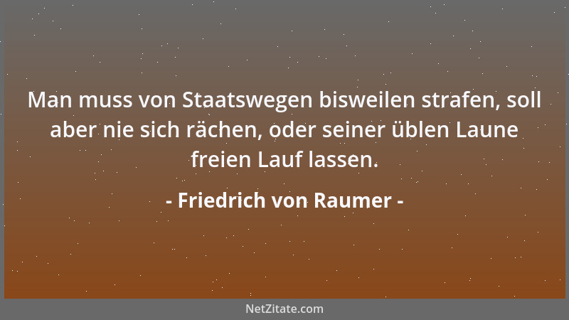 Friedrich von Raumer - Der wahre Staatsmann - der praktisch Beschauliche und der beschaulich Praktische - erzeugt, prüft, z...