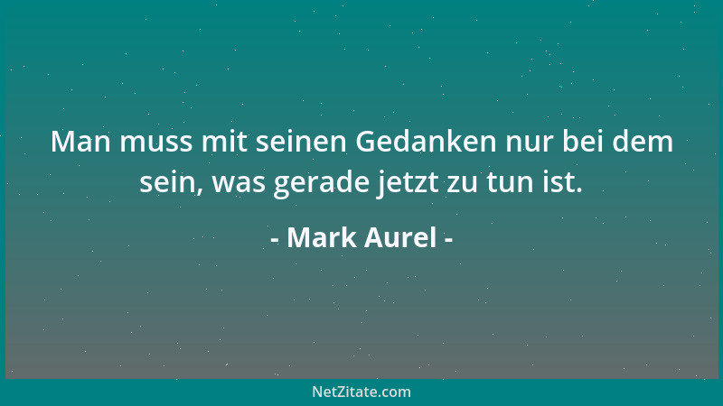 Mark Aurel - Alles beruht nur auf Meinung....