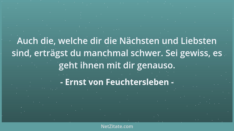 Ernst von Feuchtersleben - Die Hypochondrist ist stets, sei es auch nur momentan, schwach an Charakter; begreift er dieses...