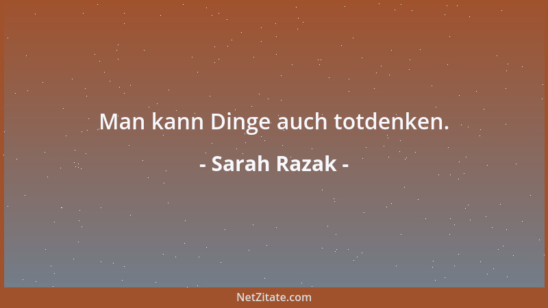Sarah Razak - Das Internet ist ein großes Tagebuch, zu dem jeder einen Schlüssel hat...