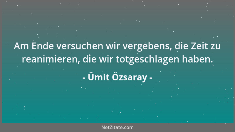 Ümit Özsaray - Besserwisser wissen es sogar besser als sie selber....