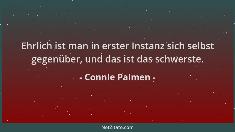 Connie Palmen - Ehrlich ist man in erster Instanz sich selbst gegenüber, und das ist das schwerste....