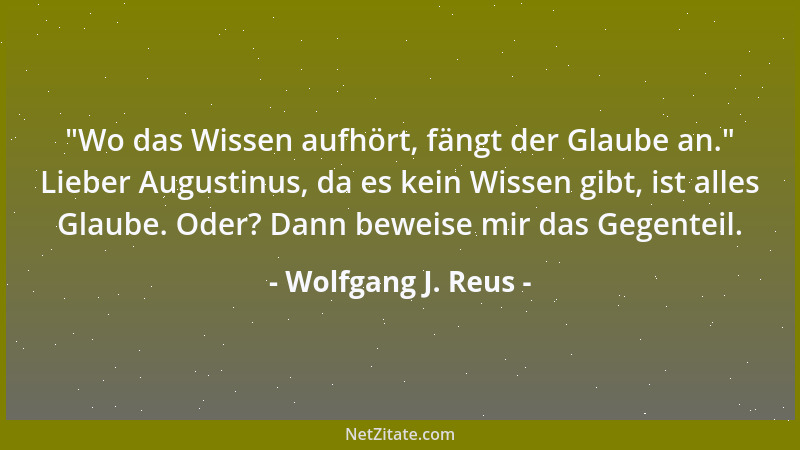 Wolfgang J. Reus - Die Sprache taugt ebensogut zum finden wie zum verstecken der Wahrheit....