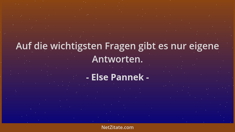 Else Pannek - Auf die wichtigsten Fragen gibt es nur eigene Antworten....