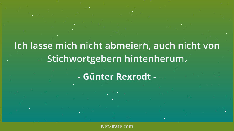Günter Rexrodt - Ich lasse mich nicht abmeiern, auch nicht von Stichwortgebern hintenherum....