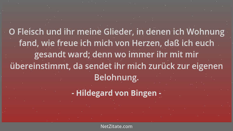 Hildegard von Bingen - O Fleisch und ihr meine Glieder, in denen ich Wohnung fand, wie freue ich mich von Herzen, daß ich e...