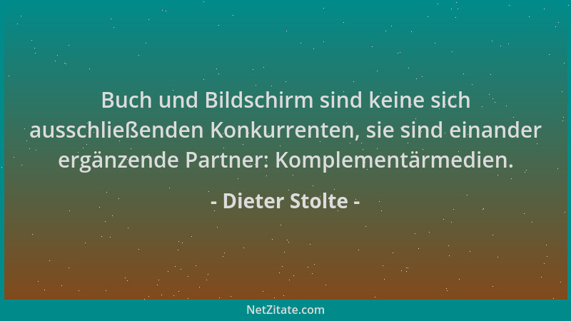 Dieter Stolte - Buch und Bildschirm sind keine sich ausschließenden Konkurrenten, sie sind einander ergänzende Partner: Kom...