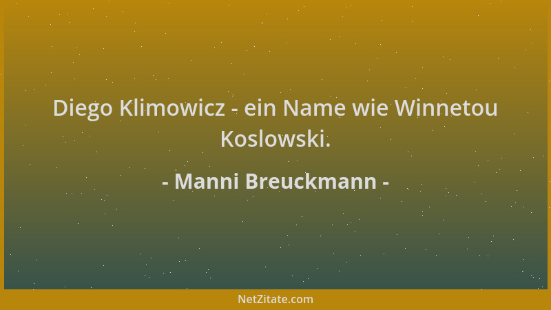 Manni Breuckmann - Diego Klimowicz - ein Name wie Winnetou Koslowski....