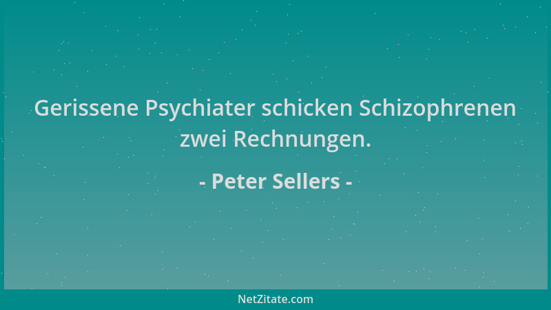 Peter Sellers - Gerissene Psychiater schicken Schizophrenen zwei Rechnungen....