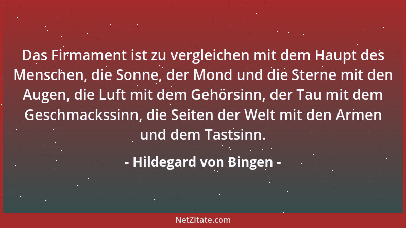 Hildegard von Bingen - Das Firmament ist zu vergleichen mit dem Haupt des Menschen, die Sonne, der Mond und die Sterne mit...