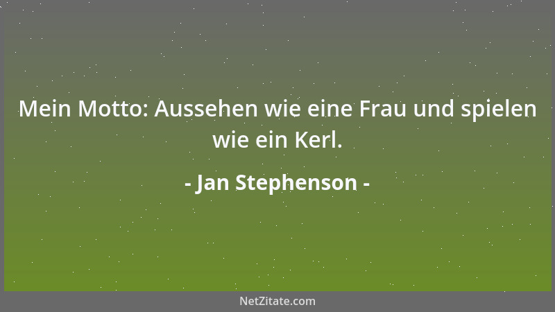 Jan Stephenson - Mein Motto: Aussehen wie eine Frau und spielen wie ein Kerl....